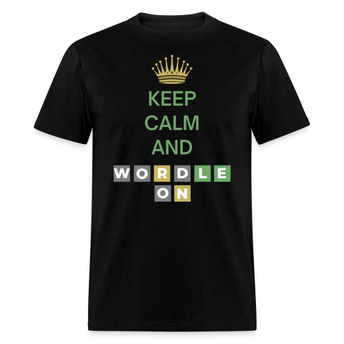 Keep Calm And Wordle On | Wordle Player Gift Ideas - Men's T-Shirt