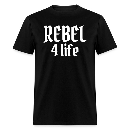 REBEL 4 life - Men's T-Shirt