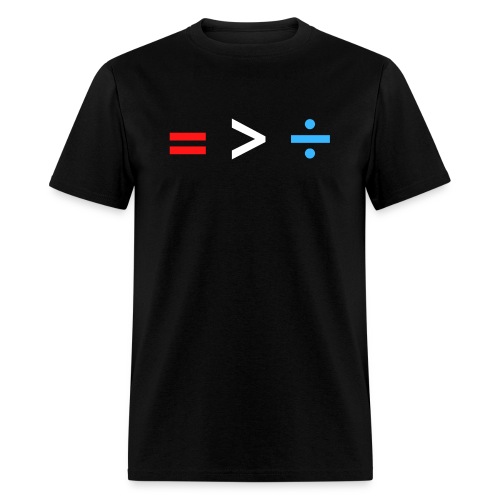 Equality Is Greater Than Division Math Symbols USA - Men's T-Shirt