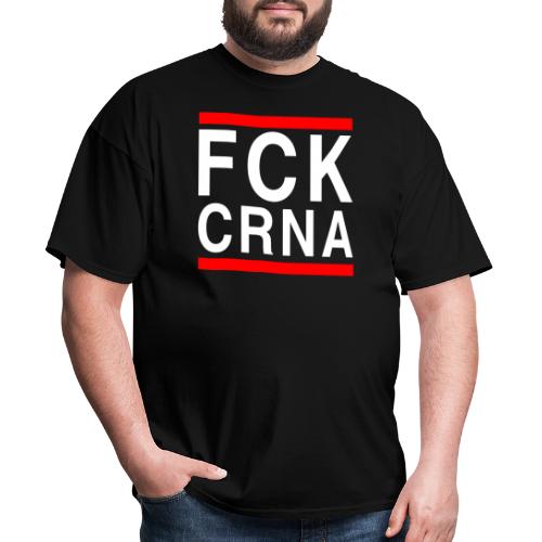FCK CRNA - Men's T-Shirt