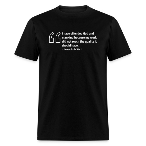 i have offended god and mankind because - Men's T-Shirt