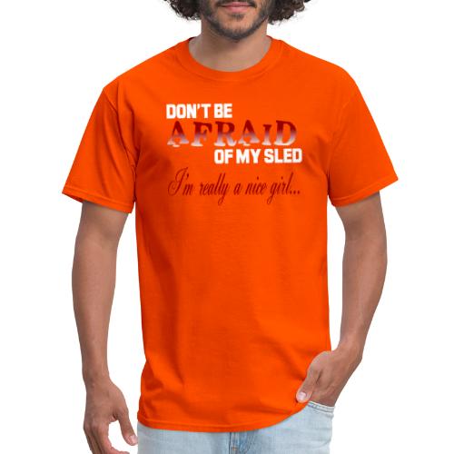 Don't Be Afraid - Nice Girl - Men's T-Shirt