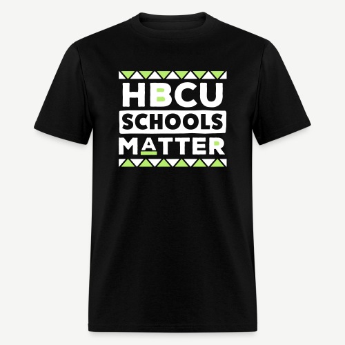 HBCU Schools Matter - Men's T-Shirt