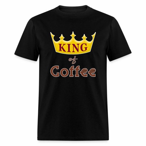 King of Coffee funny Java Bean Caffeine Lover. - Men's T-Shirt