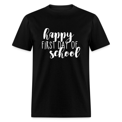 Happy First Day of School Back to School T-shirt - Men's T-Shirt
