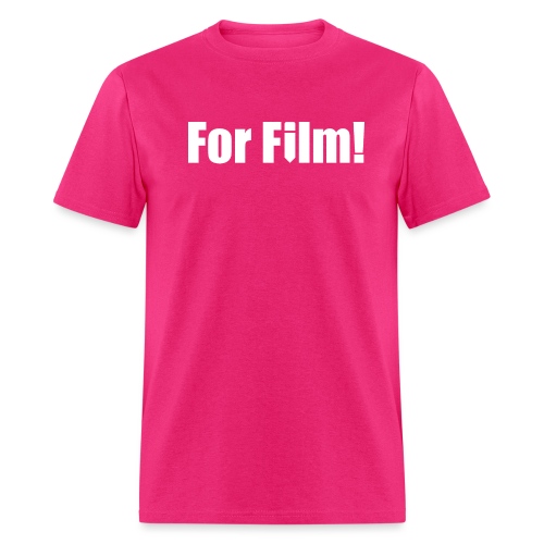 For Film! - Men's T-Shirt