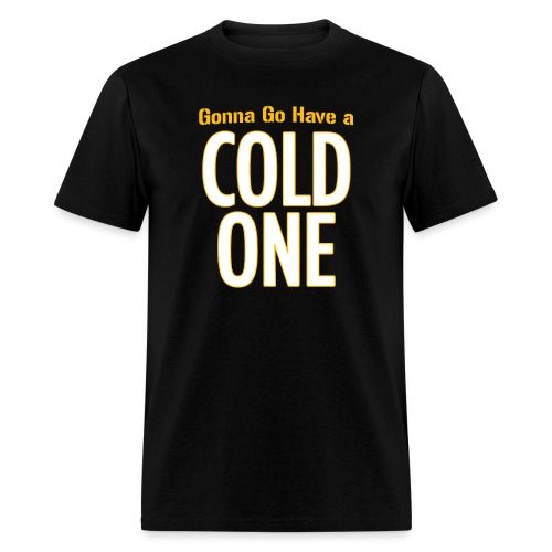 Gonna Go Have a Cold One (Draft Day) - Men's T-Shirt