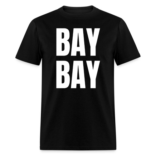 BAY BAY - Men's T-Shirt