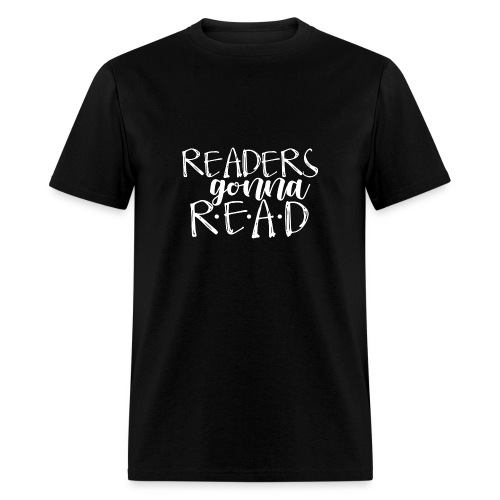 Readers Gonna Read Teacher T-Shirts - Men's T-Shirt