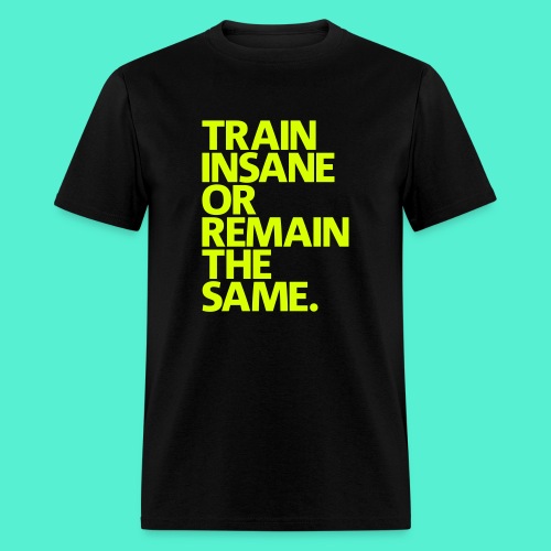 traininsane - Men's T-Shirt