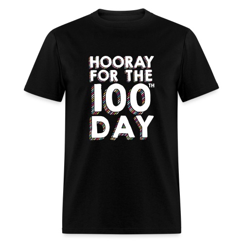 Hooray for the 100th Day of School - Men's T-Shirt