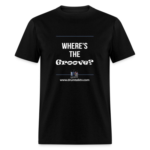 Wheres-the-Groove - Men's T-Shirt
