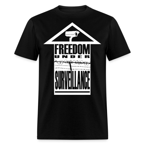 freedom under surveillance - Men's T-Shirt