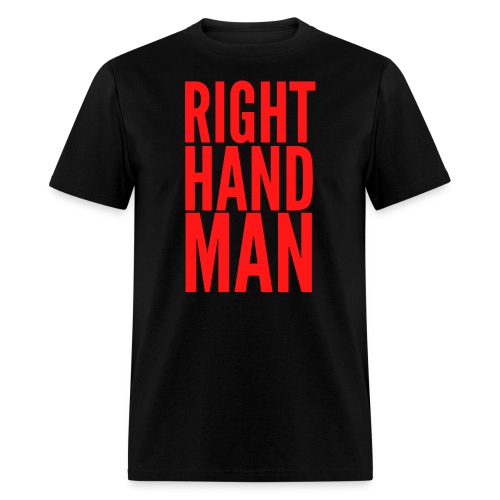 Right Hand Man (in red letters) - Men's T-Shirt