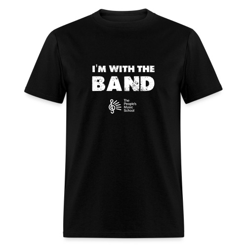 I'm With The Band - Men's T-Shirt