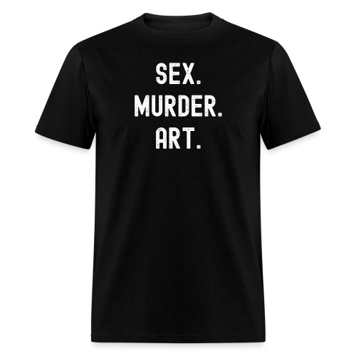 Sex Murder Art (distressed white letters version) - Men's T-Shirt