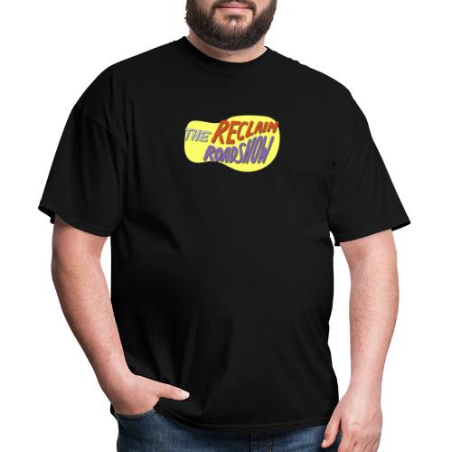 Reclaim Roadshow Sticker - Men's T-Shirt