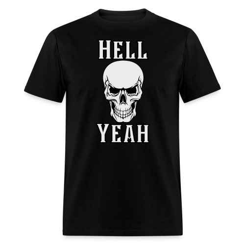 Hell Yeah Skull - Men's T-Shirt