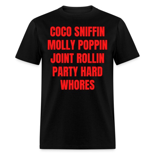 Coco Sniffin Molly Poppin Joint Rollin Party Hard - Men's T-Shirt