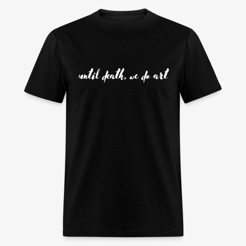 Until Death White Text - Men's T-Shirt