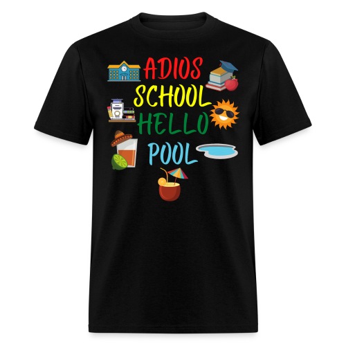 Adios School Hello Pool - Men's T-Shirt