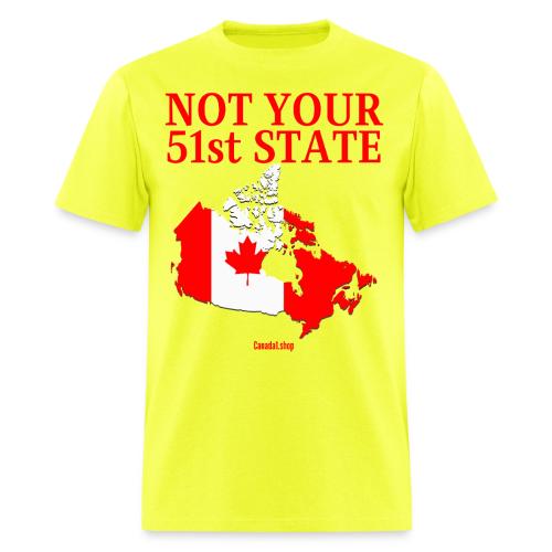 Canada Is Not Your 51st State - Canada Map Flag - Men's T-Shirt