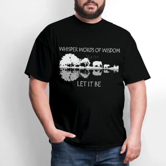 whisper words of wisdom let it be black and white' Men's T-Shirt