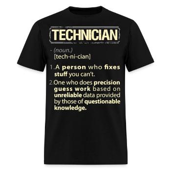 technician a person who fixes stuff you can t one - Men's T-Shirt - black - Front - Jose (178cm)