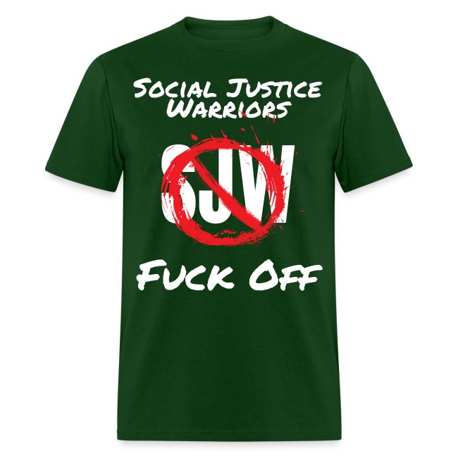 SJW Social Justice Warriors FUCK OFF