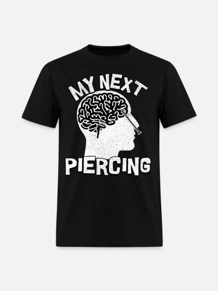 My Next Piercing - Men's T-Shirt - black