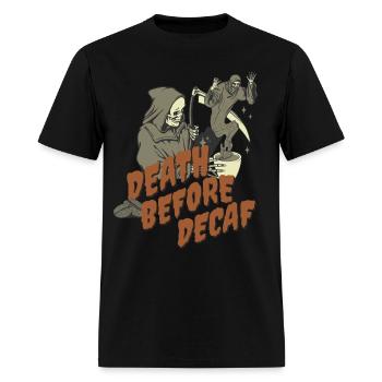 Death Before Decaf - Men's T-Shirt - black - Front - Jose (178cm)