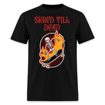 Shred Till Dead - Men's T-Shirt - black - Front - Jose (178cm)
