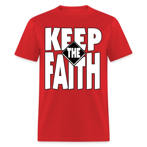 keep the faith 2 - Men's T-Shirt