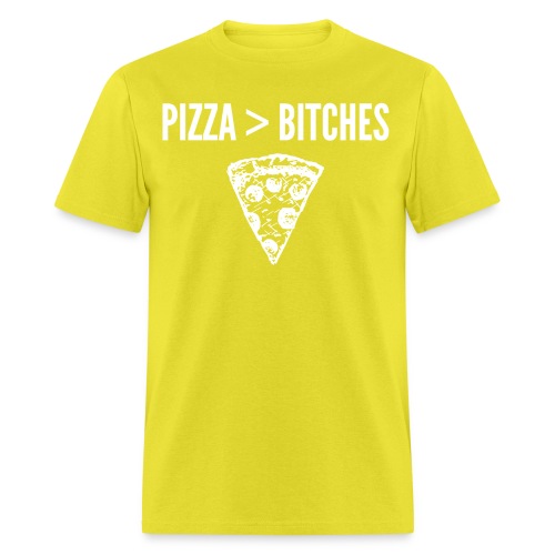PIZZA > BITCHES | New York style Pizza Slice - Men's T-Shirt