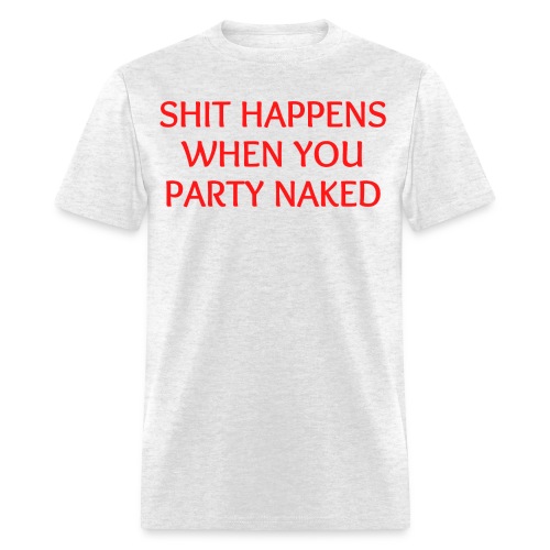 Party Naked - Men's T-Shirt