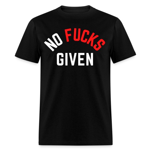 NO FUCKS GIVEN (in white & red letters) - Men's T-Shirt