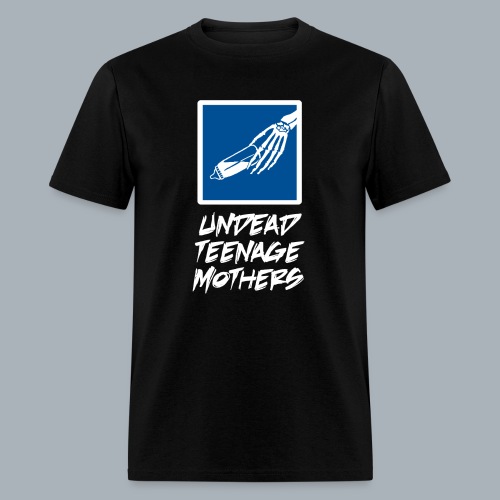 Undead Teenage Mothers - Men's T-Shirt