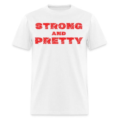 Strong And Pretty | Distressed Scratched Red Font - Men's T-Shirt