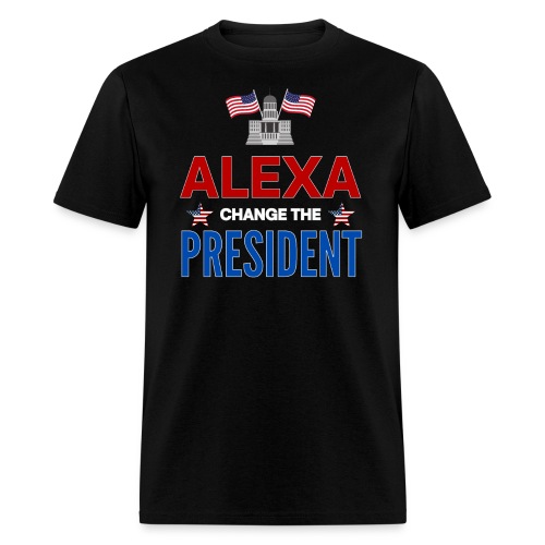ALEXA Change The PRESIDENT, White House USA Flags - Men's T-Shirt