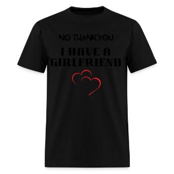 I have a girlfriend - Men's T-Shirt - black - Front - Jose (178cm)