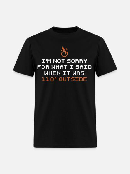 I'm Not Sorry - Men's T-Shirt - black