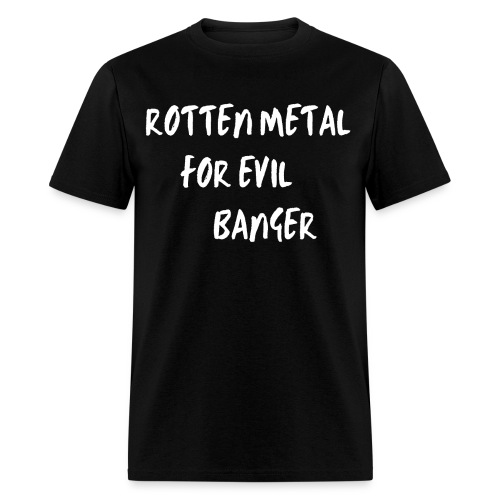 Mosh Pit | Rotten Metal For Evil Banger - Men's T-Shirt