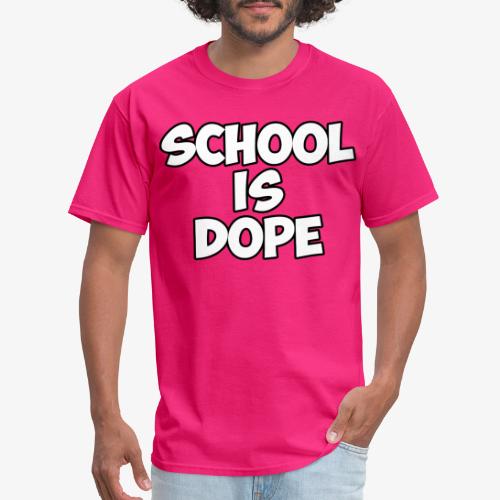 School Is Dope - Men's T-Shirt