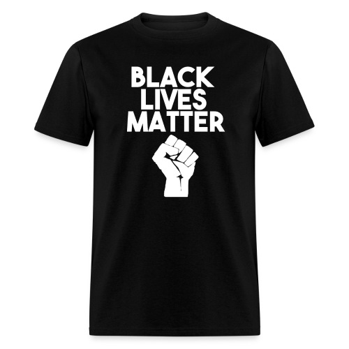 BLACK LIVES MATTER SHIRT - Men's T-Shirt