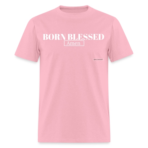 Born Blessed - Men's T-Shirt