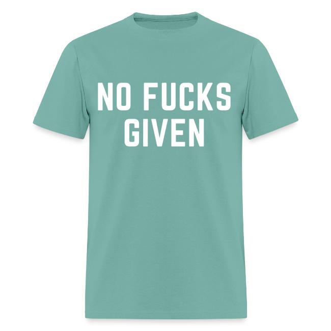 NO FUCKS GIVEN