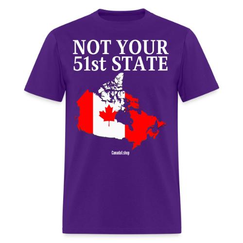 Canada Is Not Your 51st State - Canada Map Flag - Men's T-Shirt