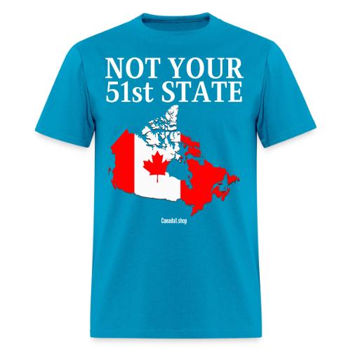 Canada Is Not Your 51st State - Canada Map Flag - Men's T-Shirt