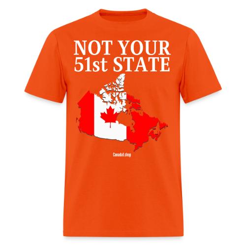Canada Is Not Your 51st State - Canada Map Flag - Men's T-Shirt