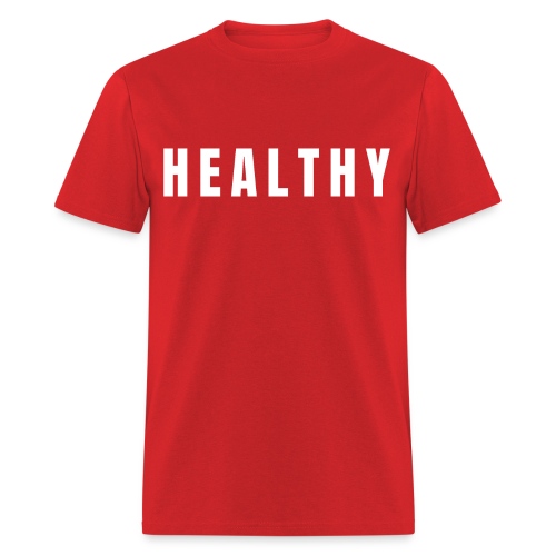 HEALTHY - Men's T-Shirt